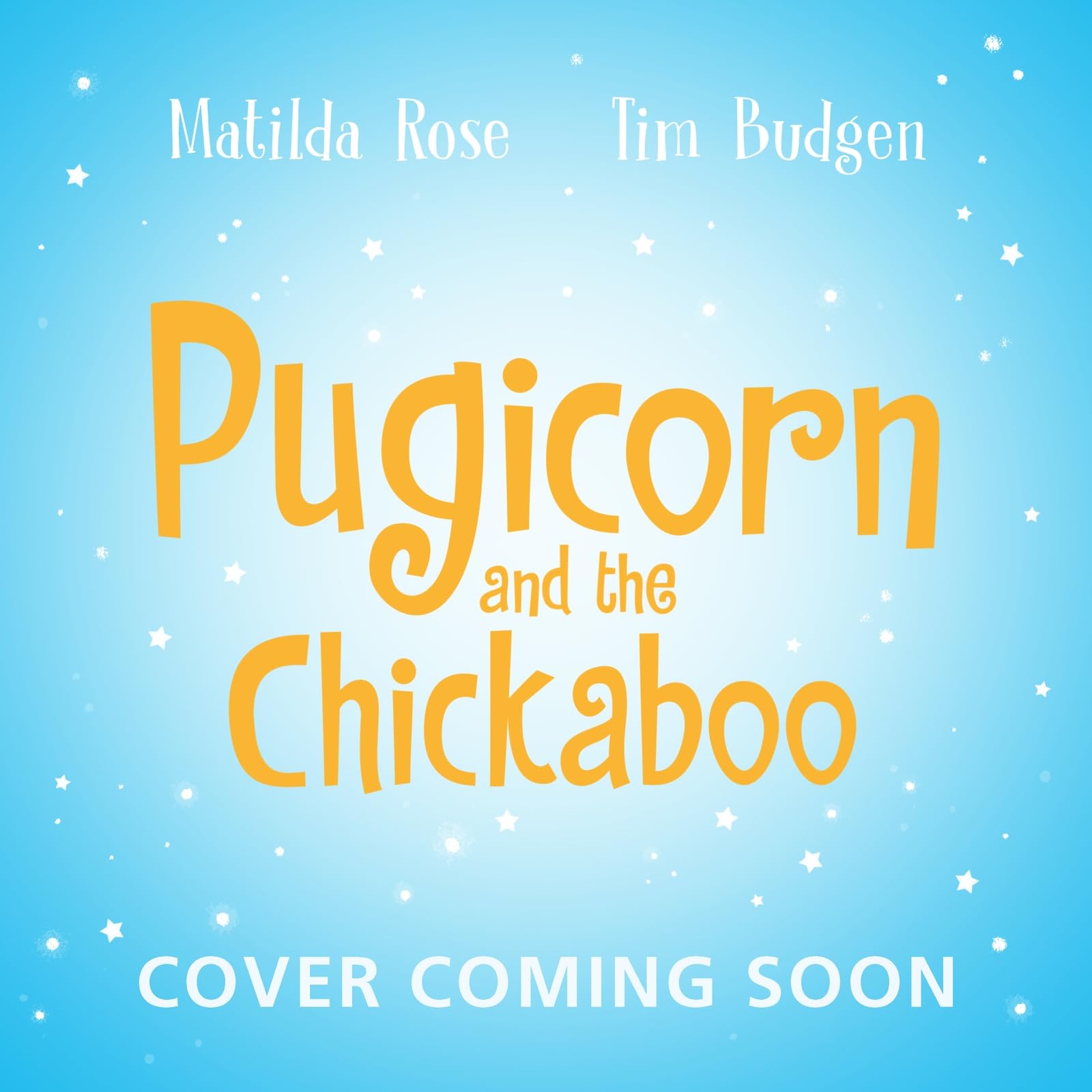 Pugicorn and the Chickaboo (The Magic Pet Shop)