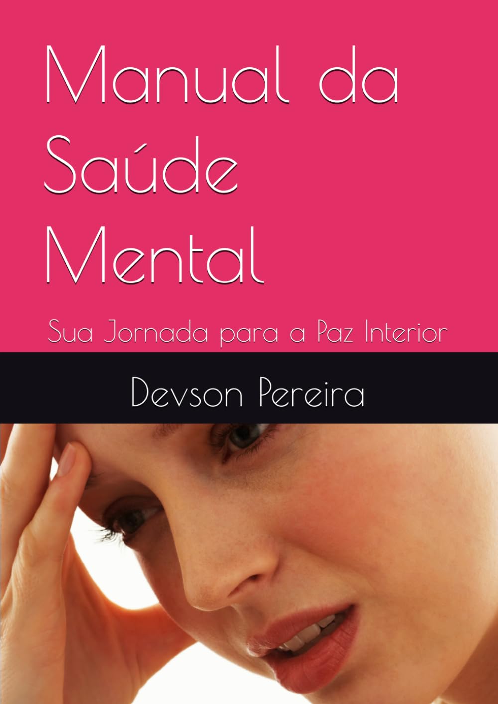 Manual da Saúde Mental: Sua Jornada para a Paz Interior