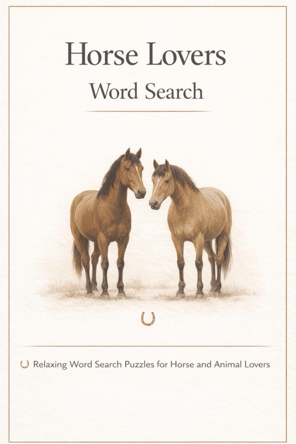 Horse Lovers Word Search: Relaxing Word Search Puzzles for Horse and Animal Lovers