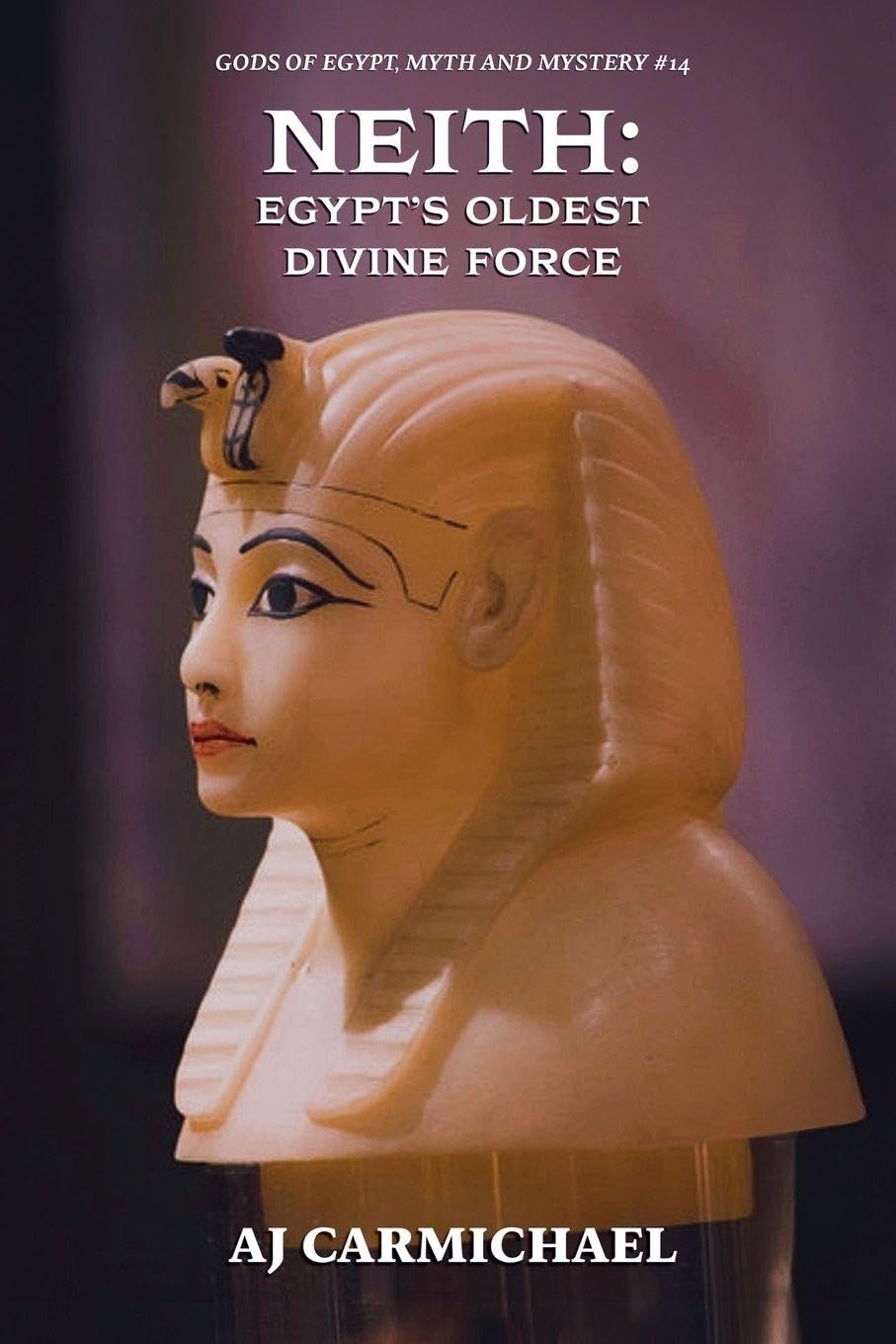 Neith: Egypt's Oldest Divine Force (Gods of Egypt, Myth and Mystery)      Paperback – March 23, 2026