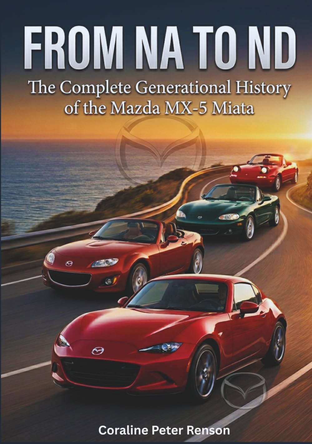 From NA to NB: The Complete Generational History of Mazda MX-5 Miata (The Mechanical Canon Series)