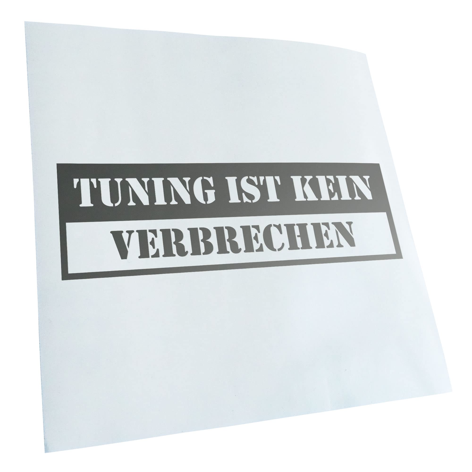 Kiwistar - Car Sticker - Silver - 40 x 12 cm Tuning ist kein Verbrechen - Rear Window Car Sticker Weatherproof for Car Truck Moped Truck - Sticker Exterior Self-Adhesive Tuning Accessories for Window