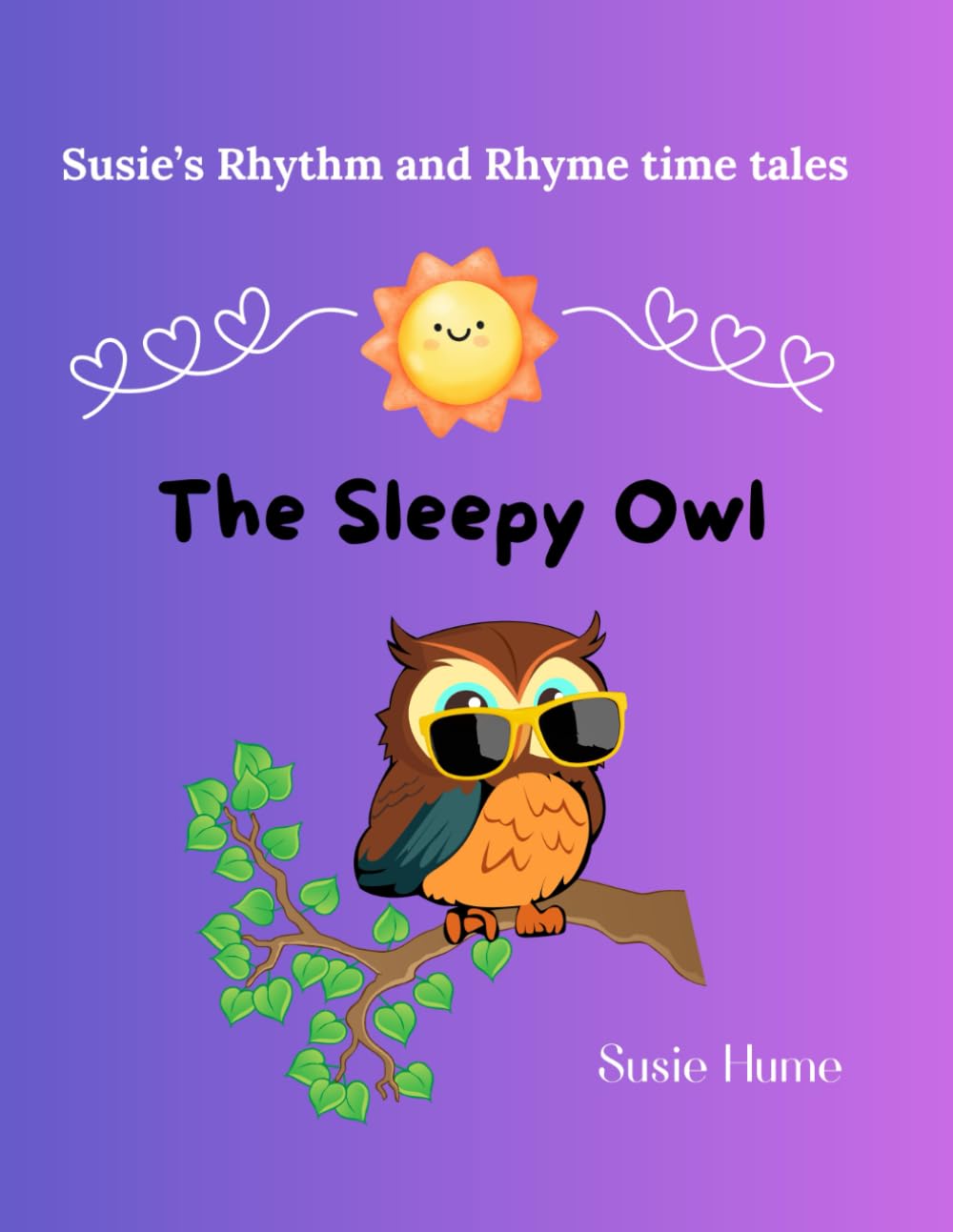The sleepy Owl (Susie's Rhythm and Rhyme time tales)