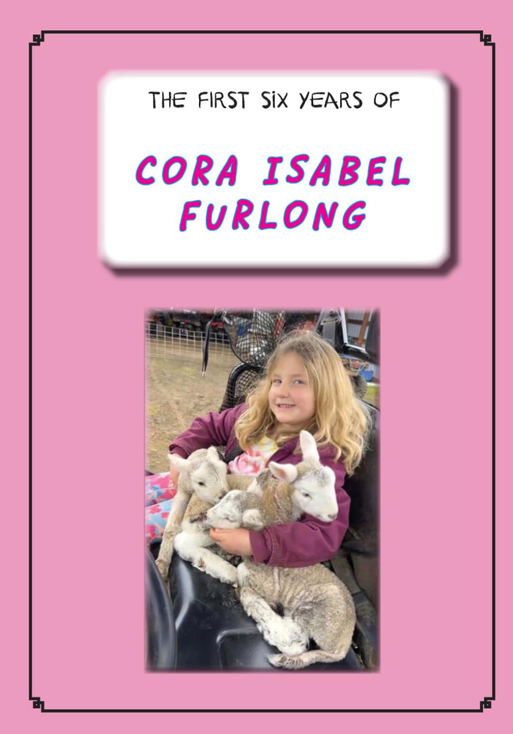 The First Six Years of Cora Isabel Furlong