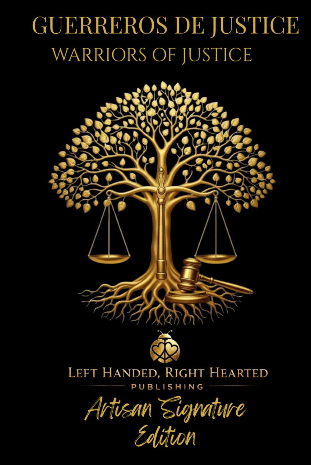 Guerreros de Justice - Warrior's of Justice: Artisan Edition