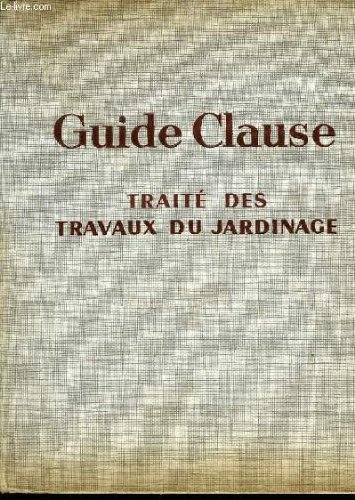Guide Clause T8 -Traité des travaux du jardinage- Collectif
