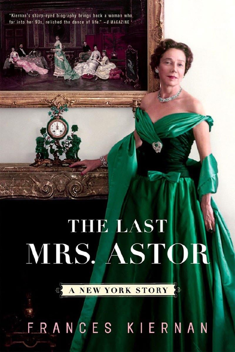 Last Mrs Astor: A New York Story