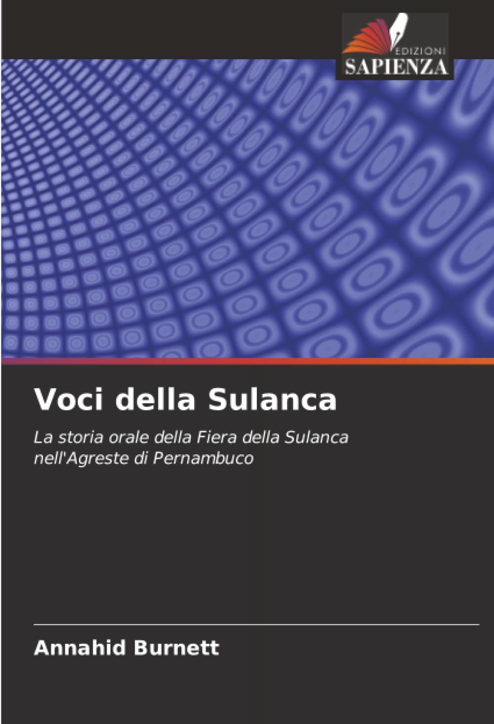 Voci della Sulanca: La storia orale della Fiera della Sulanca nell'Agreste di Pernambuco