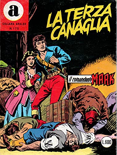  Il Comandante Mark Araldo 175 La terza canaglia