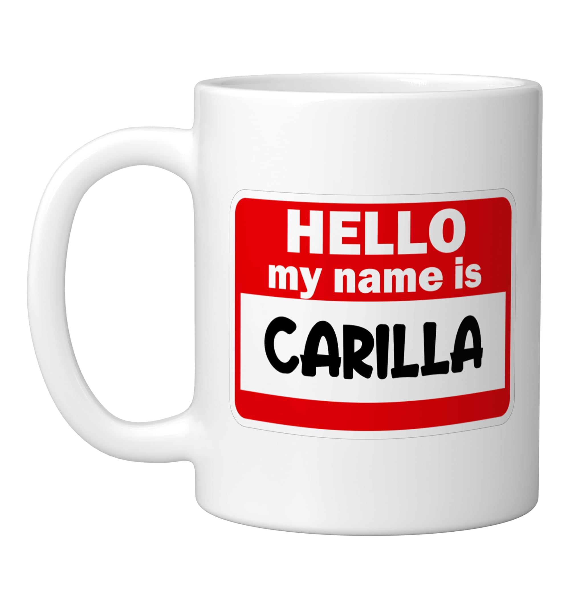 Carilla Hello Hi My Name Is Tshirt Name On Custom Ceramic Mug, White