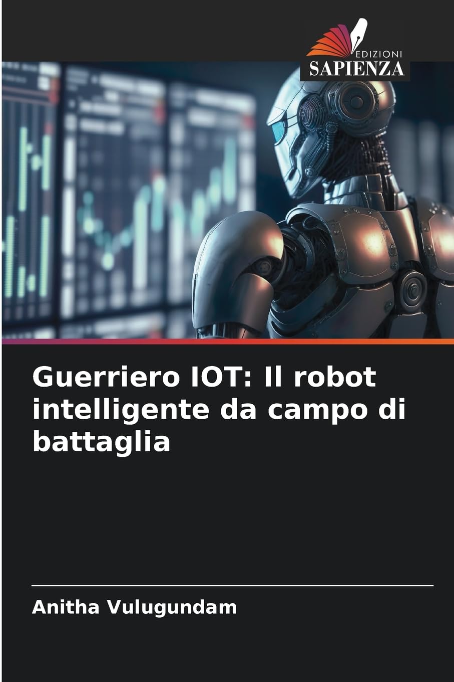 Guerriero IOT: Il robot intelligente da campo di battaglia