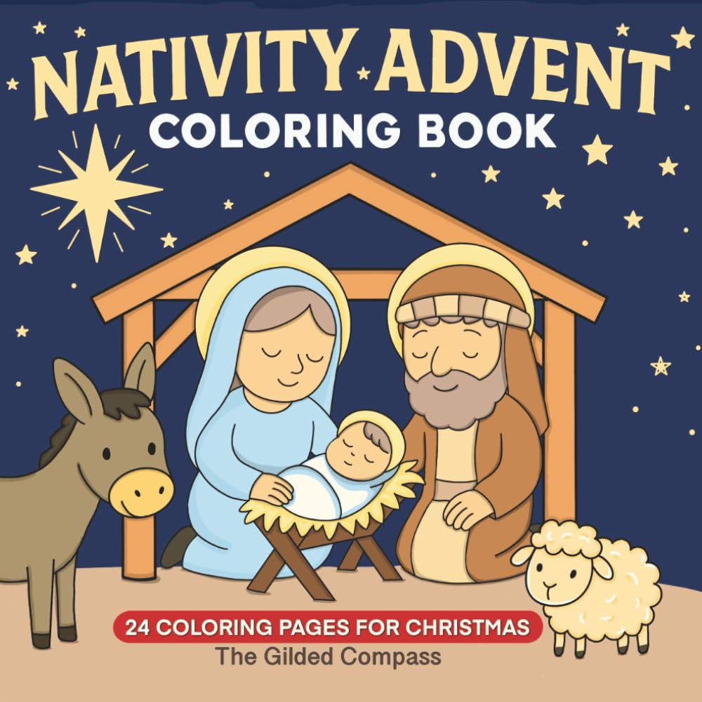Nativity Advent Coloring Book: A 24-Day Journey Through the Christmas Story