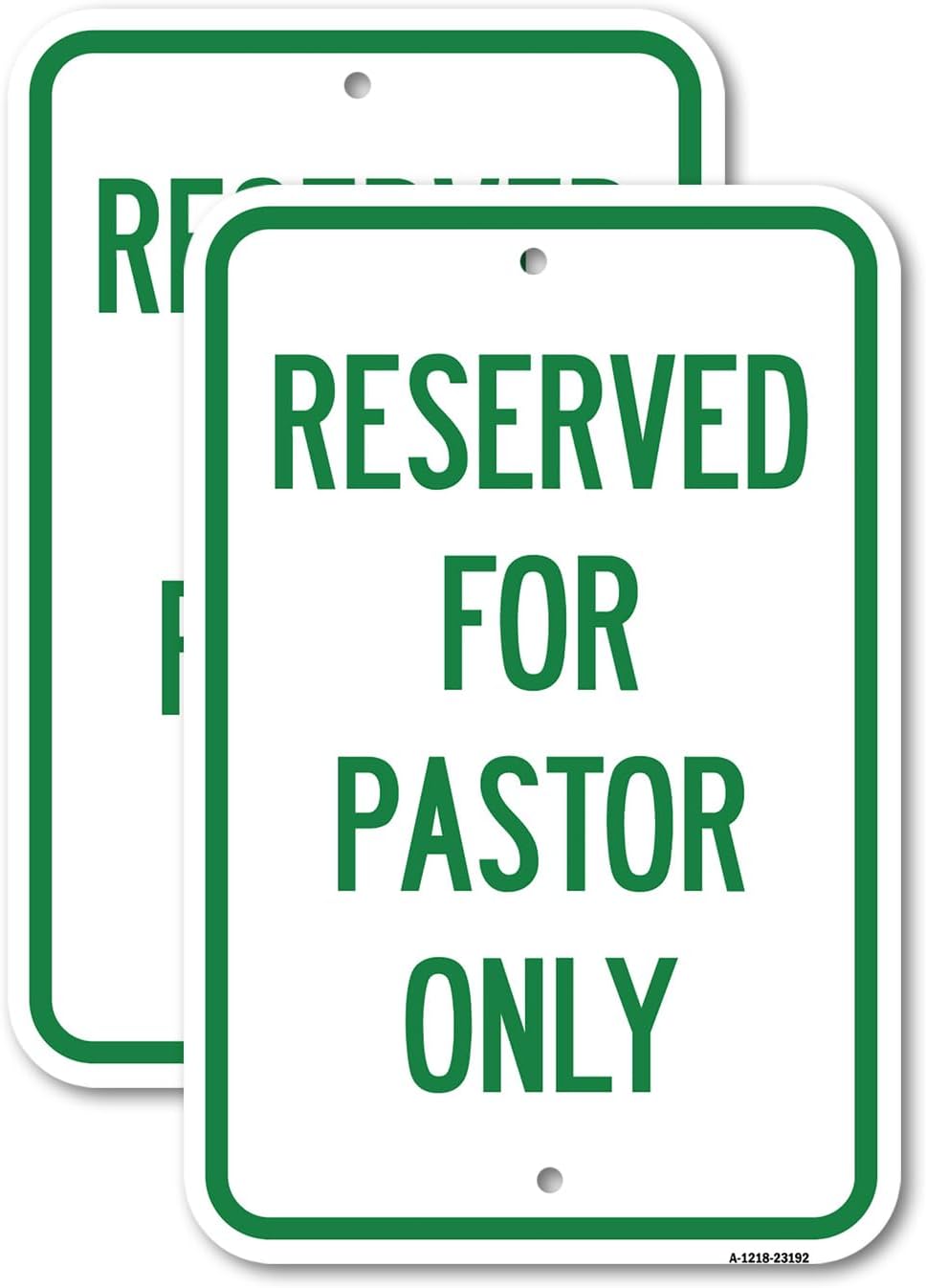 (2 Pack) Reserved for Pastor Only | 12" X 18" Heavy-Gauge Aluminum Sign | Rust Free Aluminum, Weather Resistant, Waterproof, Fade Resistant, 2 Pre-drilled Holes