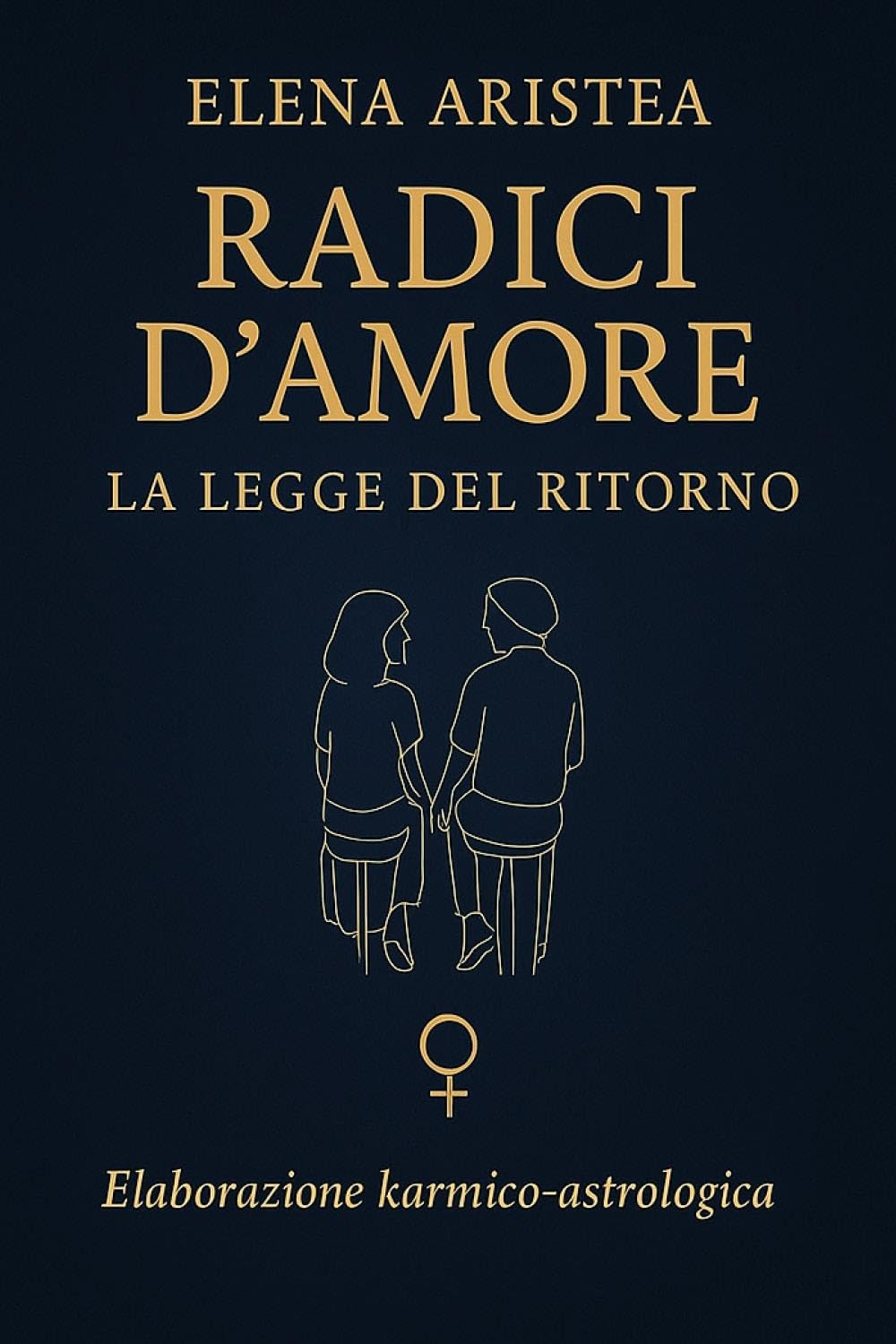 Radici d'Amore - La Legge del ritorno