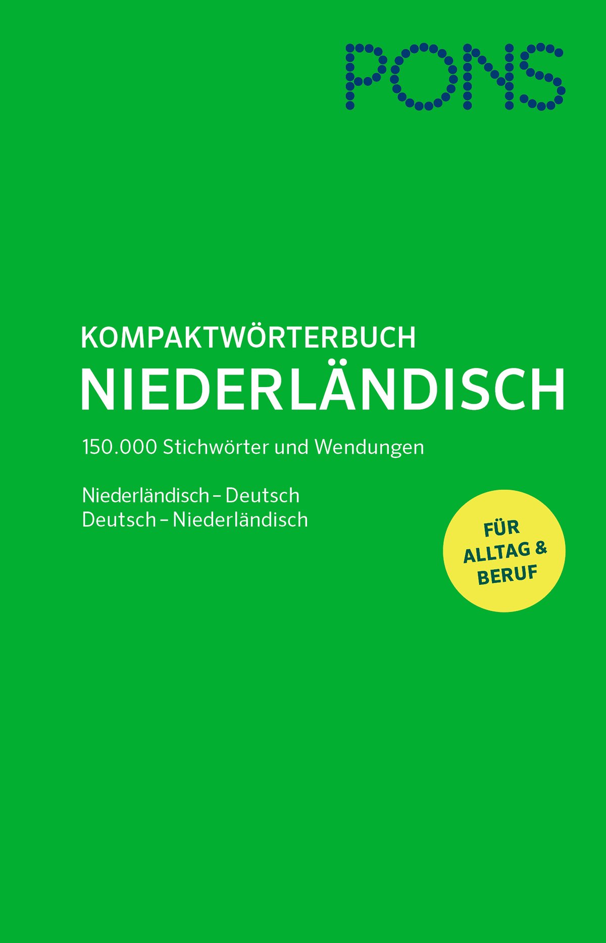 PONS Kompaktwörterbuch Niederländisch: Niederländisch-Deutsch /Deutsch-Niederländisch