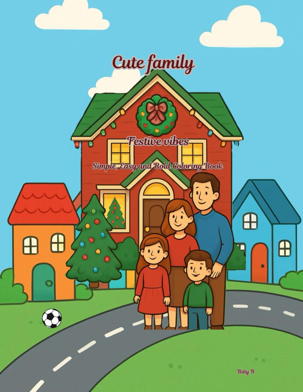 Cute Family: Simple, Easy and Bold Coloring Book