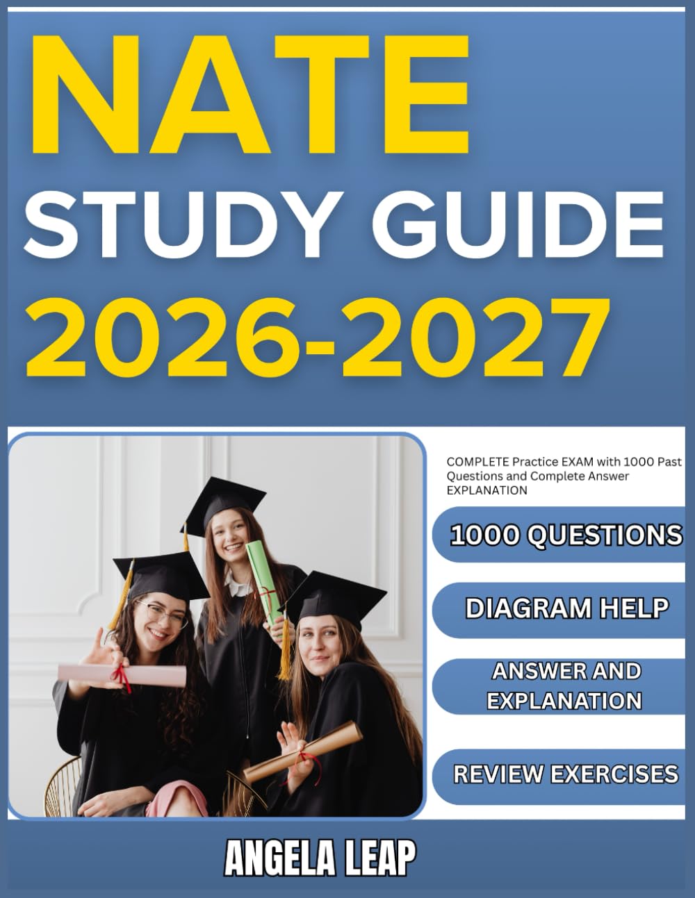 NATE STUDY GUIDE 2026-2027: Complete Practice Exam With 1000 Past Questions And Complete Answer Explanation