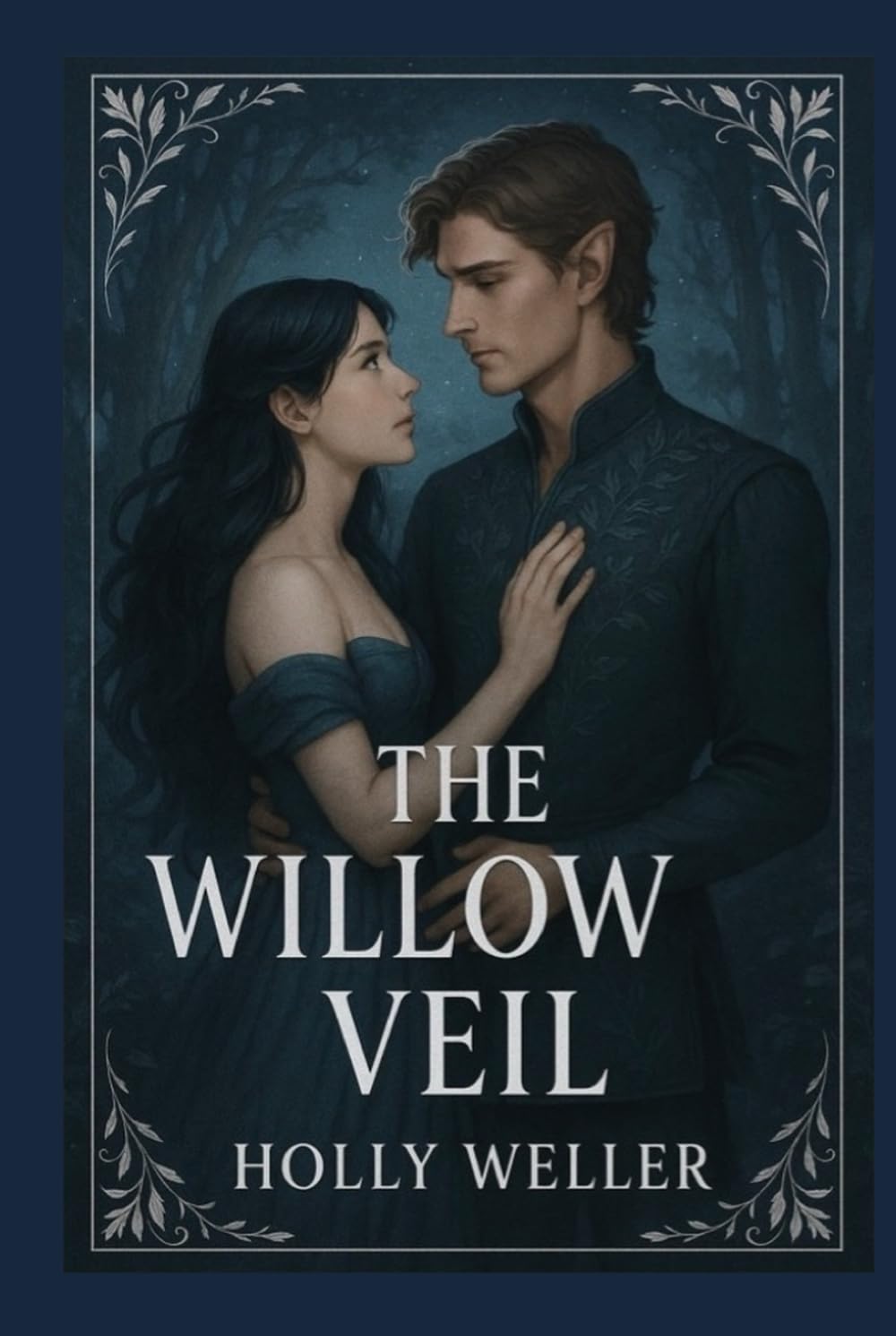The Willow Veil: “Love across worlds is forbidden. So she builds a new one.” (The Willow Veil Series)