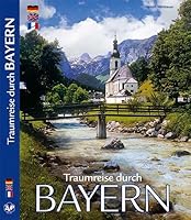 Traumreise Durch Bayern (A Dream Trip Through Bavaria) 3934328652 Book Cover
