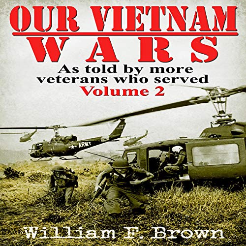 Our Vietnam Wars, Volume 2 by William F. Brown episode artwork