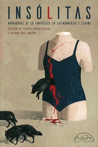 Insólitas: Narradoras de lo fantástico en Latinoamérica y España