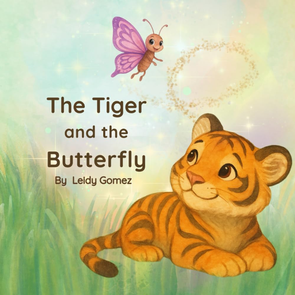 The Tiger and The Butterfly: A story for children who speak in many ways