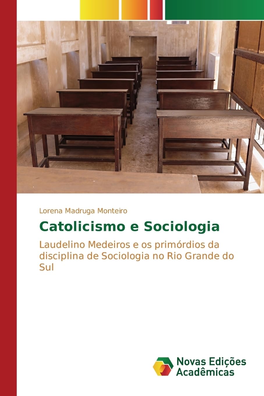 Catolicismo e Sociologia: Laudelino Medeiros e os primórdios da disciplina de Sociologia no Rio Grande do Sul