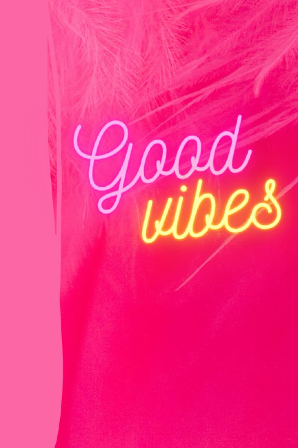 Independently published Good Vibes Daily Journal