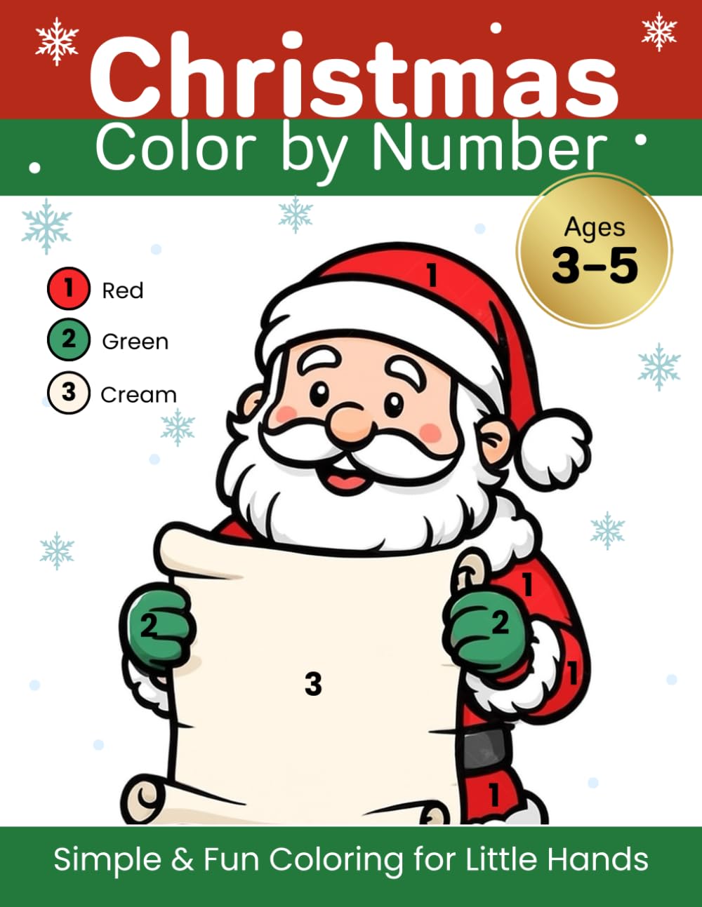 Christmas Color by Number for Kids Ages 3–5: 30 Fun and Easy Christmas Coloring Pages for Toddlers and Preschoolers | Simple Holiday Color-by-Number Activities