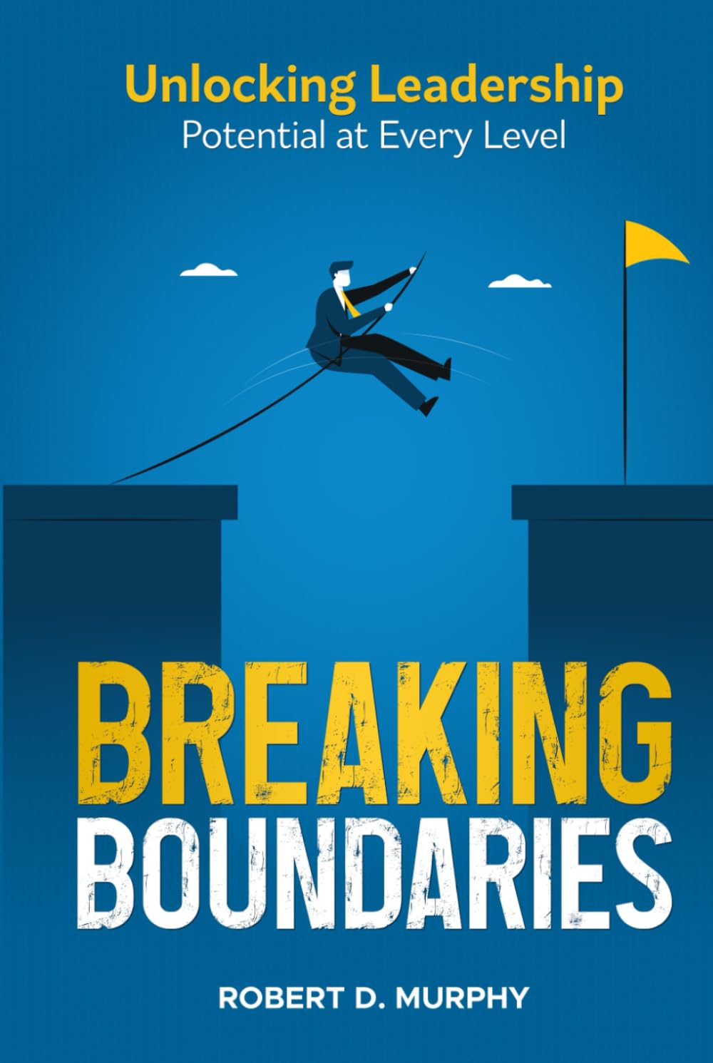 Breaking Boundaries: Unlocking Leadership Potential at Every Level
