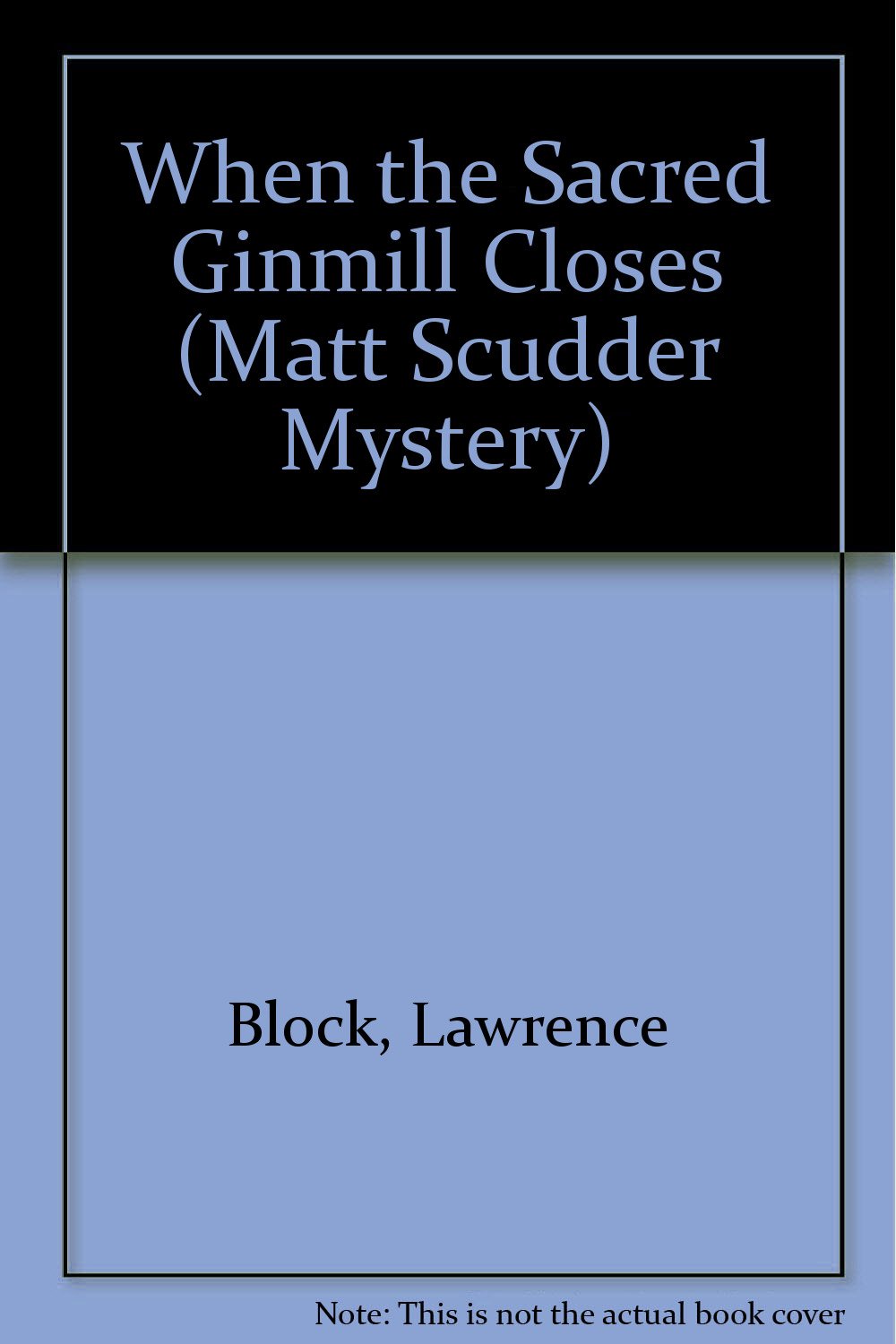 Buy When the Sacred Ginmill Closes (Matt Scudder Mystery) — BookShops.in