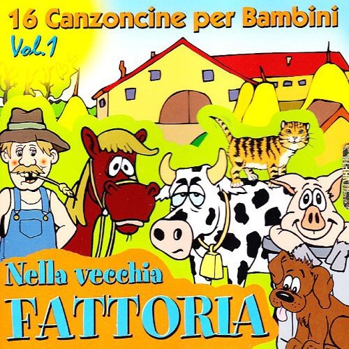 16 Canzoncine Vol.1 nella Vecchia Fattoria