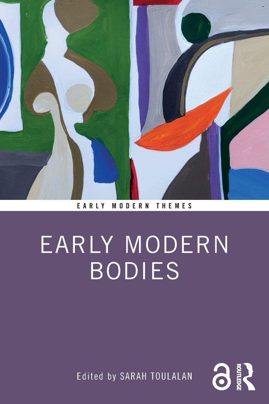 Early Modern Bodies (Early Modern Themes)