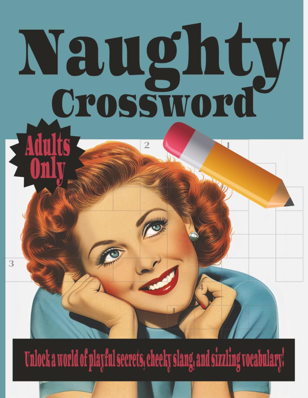 Naughty Crosswords: Unlock a world of playful secrets, cheeky slang, and sizzling vocabulary!