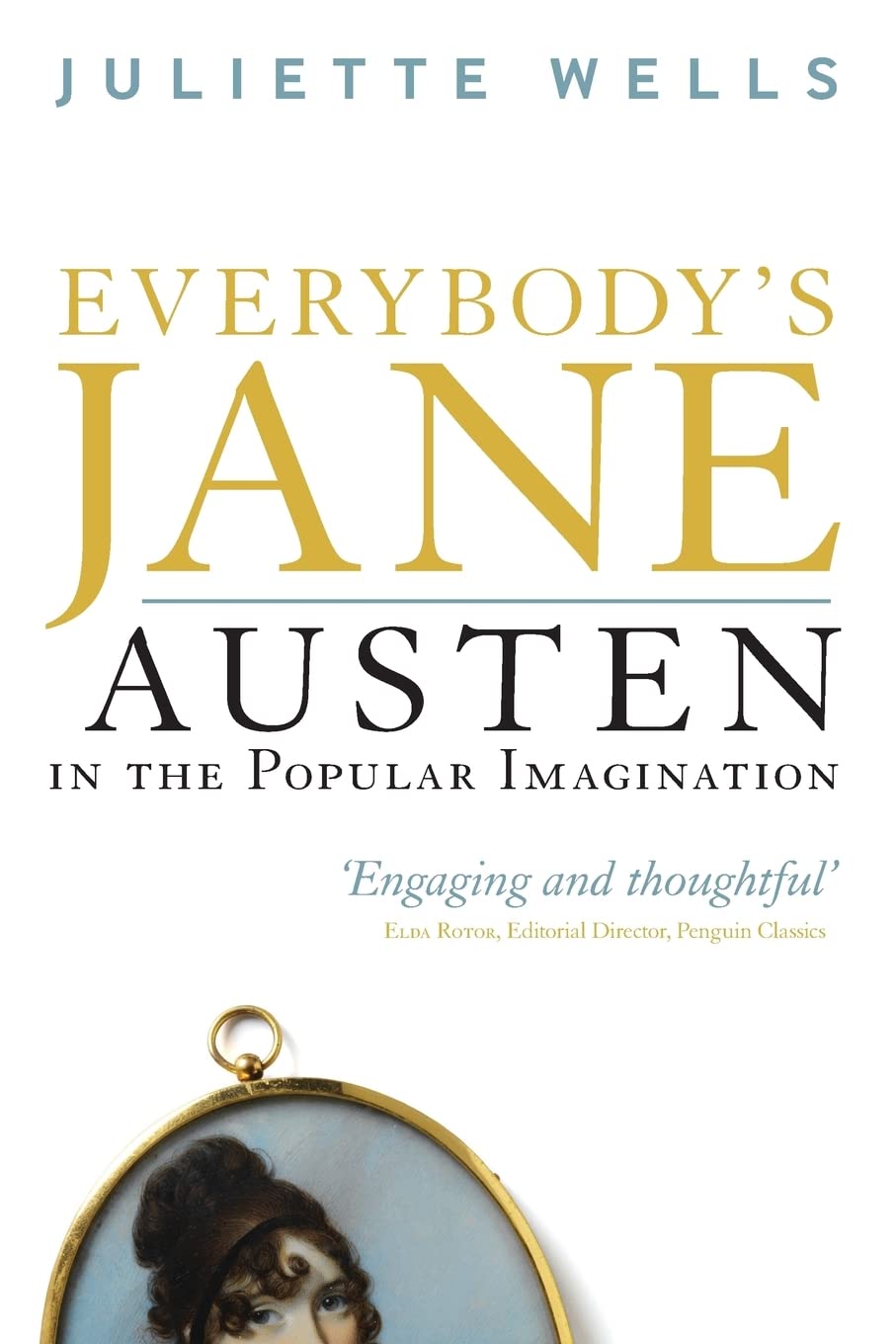 Buy Everybody's Jane: Austen in the Popular Imagination — BookShops.in