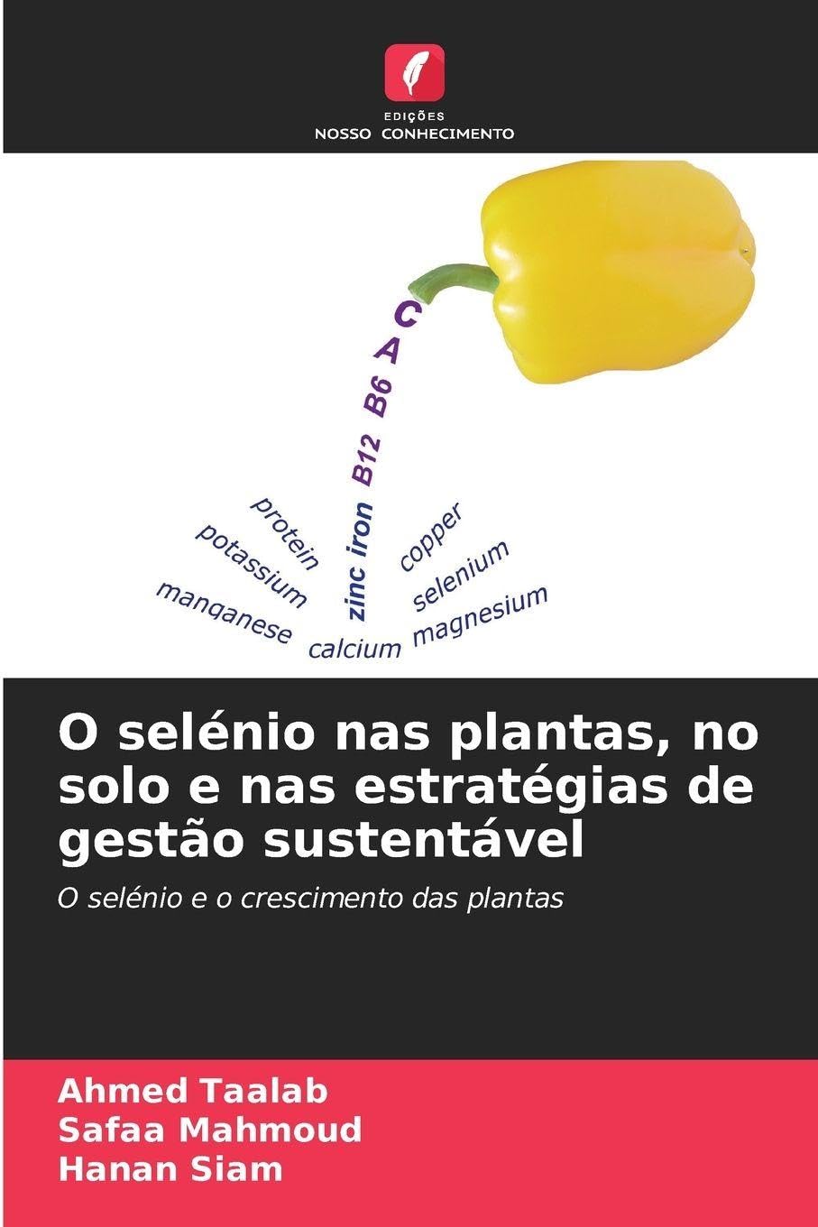 O selénio nas plantas, no solo e nas estratégias de gestão sustentável: O selénio e o crescimento das plantas