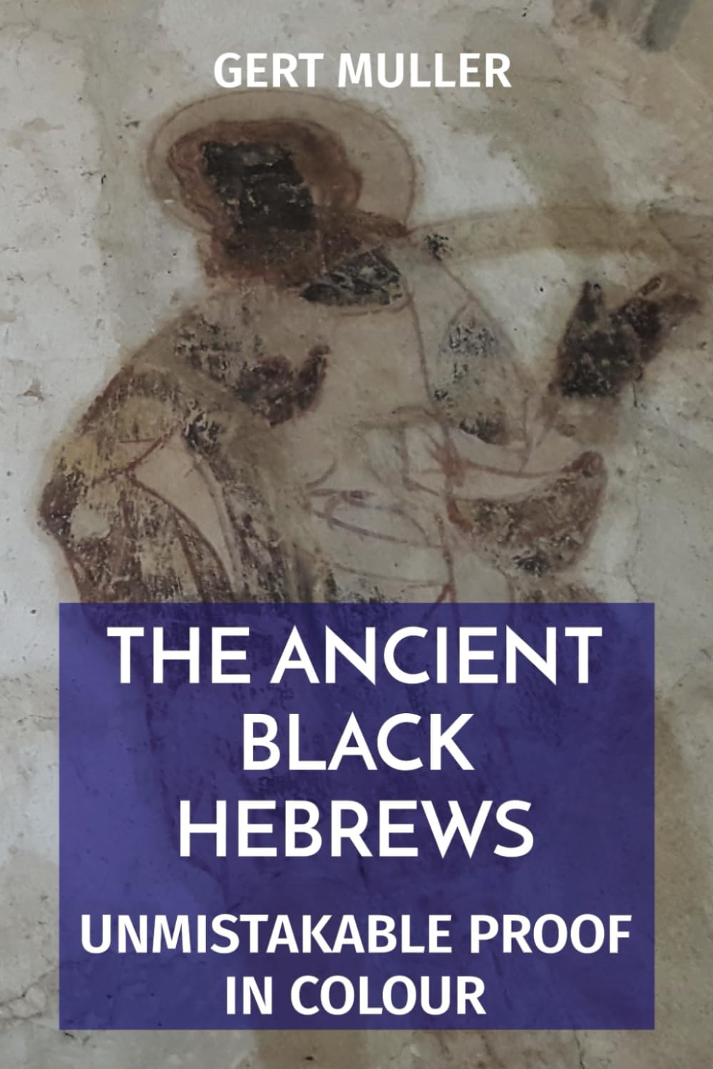 The Ancient Black Hebrews: Unmistakable Proof in Colour