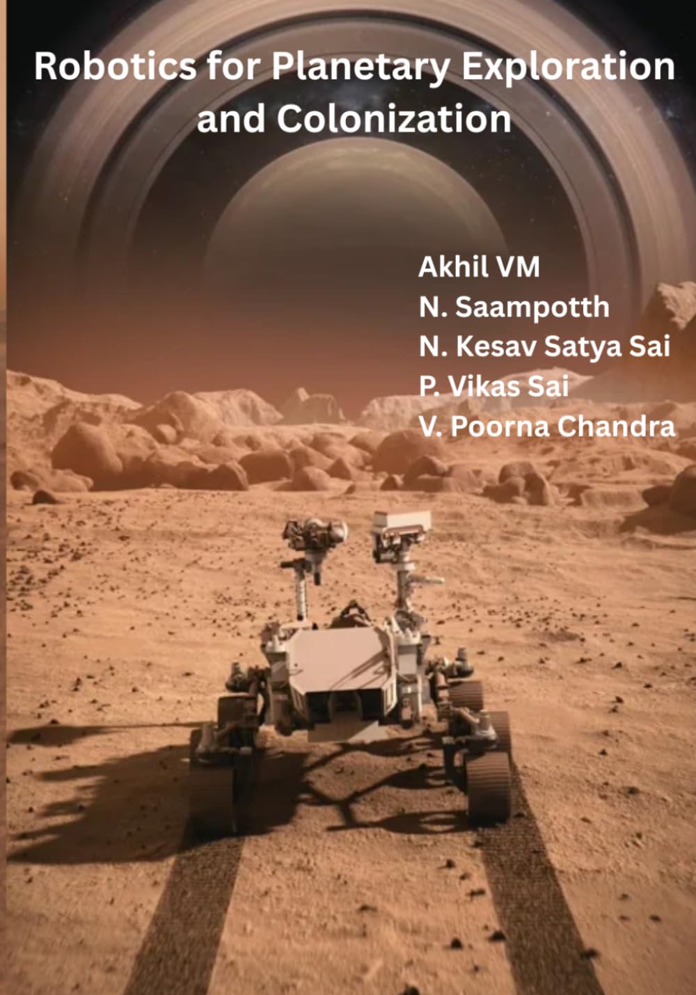 Robotics for Planetary Exploration and Colonization