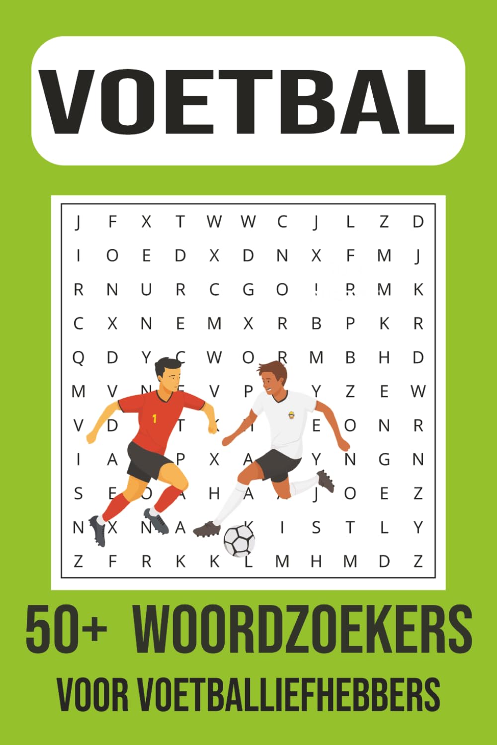 Voetbal Woordzoeker Puzzelboek: 50+ uitdagende puzzels voor voetbalfans van alle leeftijden – clubs, spelers en voetbaltermen