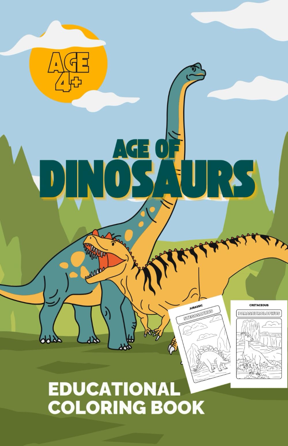 Age of Dinosaurs: An Educational Paleontology Coloring Book: Discover Prehistoric Giants with Species Names and Periods for Kids Ages 4+