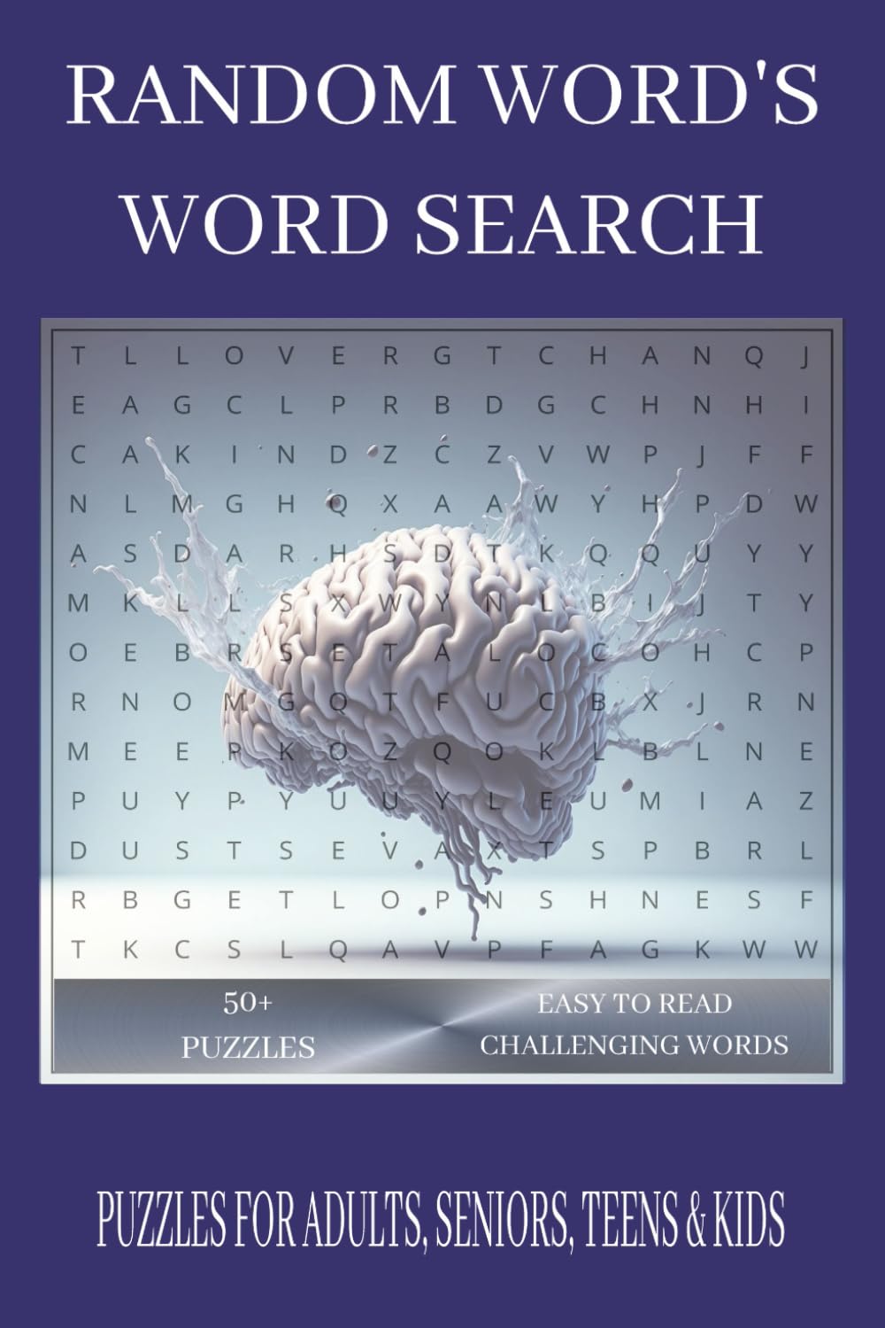 Random Word's Word Search Puzzle Book: Random Word's Word Search Puzzle Book Easy to Read Print about Random Word's, Brain Teasing, Challenging Words ... Gift for Vacations, Holidays and Free Time