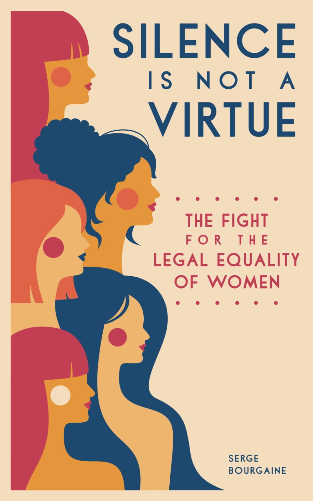 Silence Is Not A Virtue: The Fight For The Legal Equality Of Women