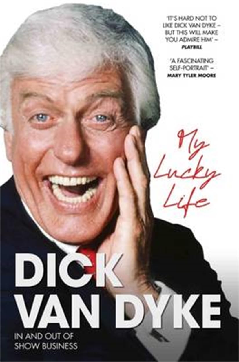 My Lucky Life in and Out of Show Business - Dick V