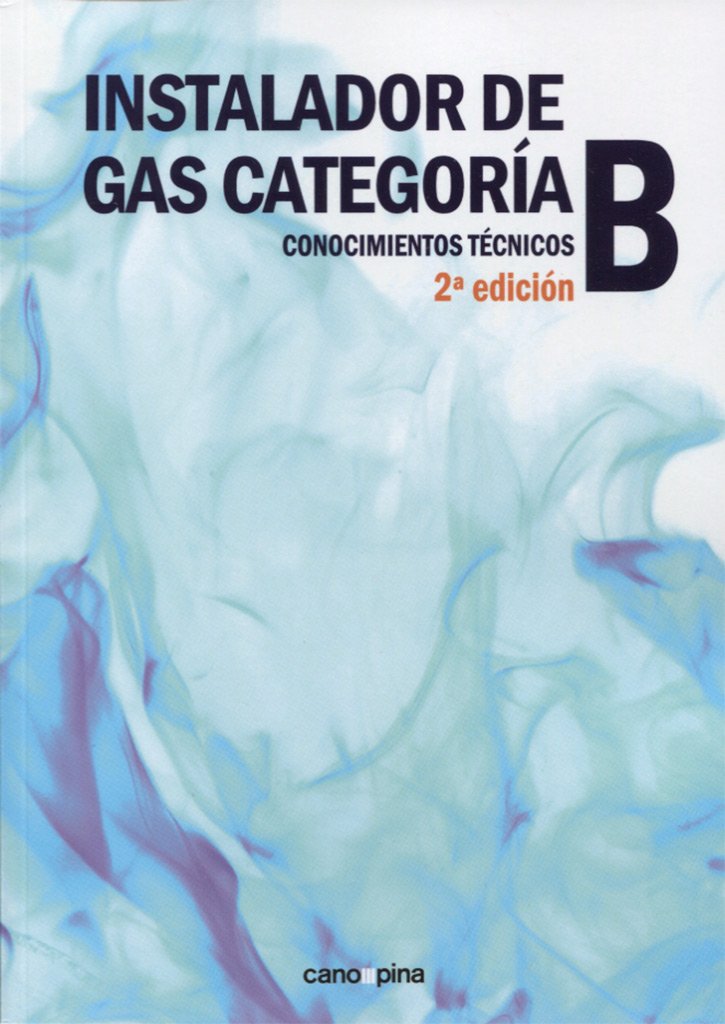 Instalador de gas categoría B: Conocimientos técnicos (SIN COLECCION)
