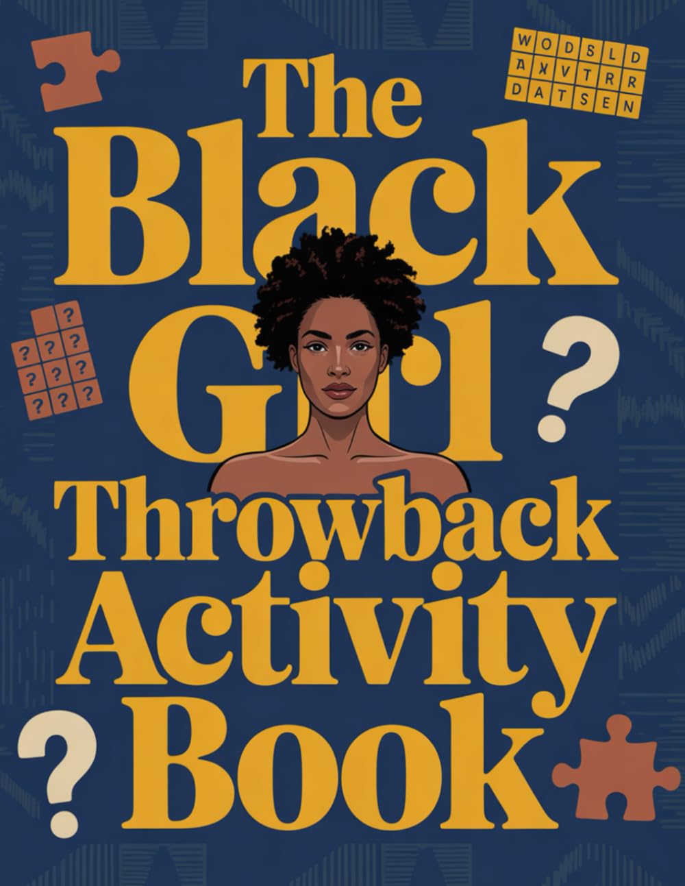 The Black Girl Throwback Activity Book: 90s & 2000s Nostalgia Puzzles for Black Women