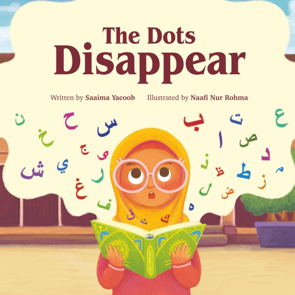The Dots Disappear (Quranic Sciences for Kids)
