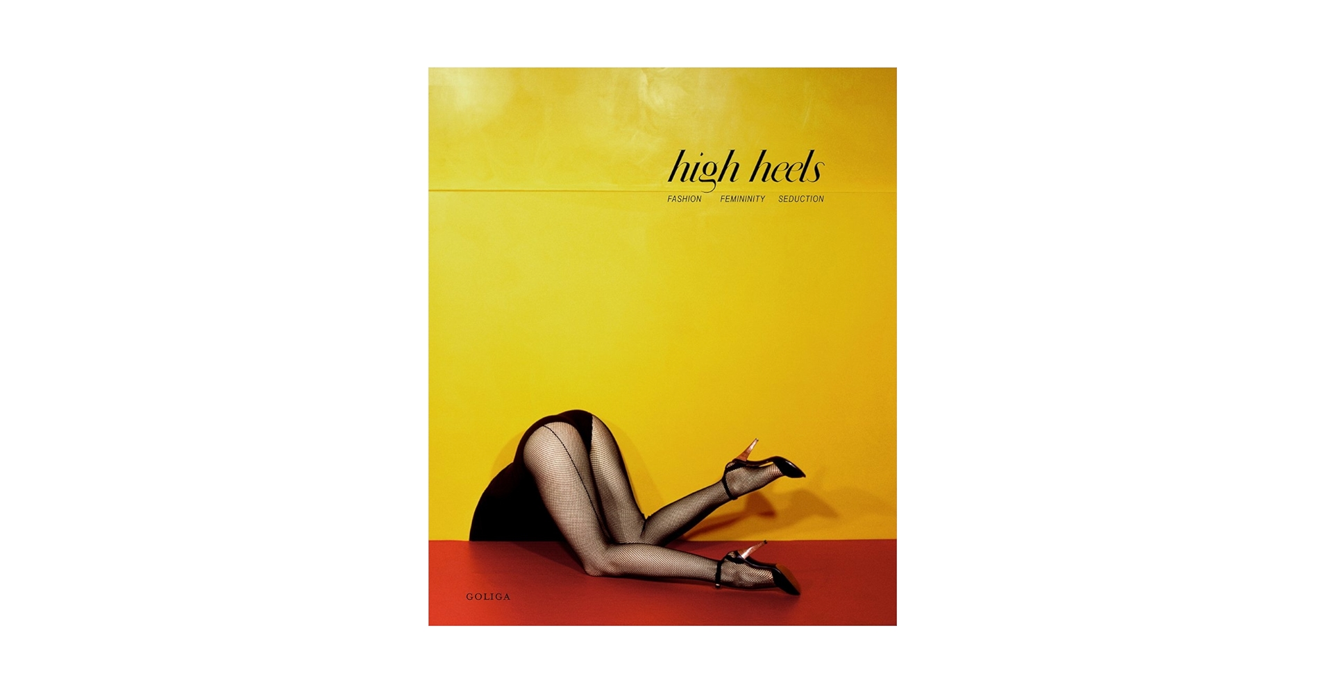 アート・デザイン・音楽 high heels FASHION FEMININITY SEDUCTION High Heels: Fashion, Femininity & Seduction: Valerie Steele
