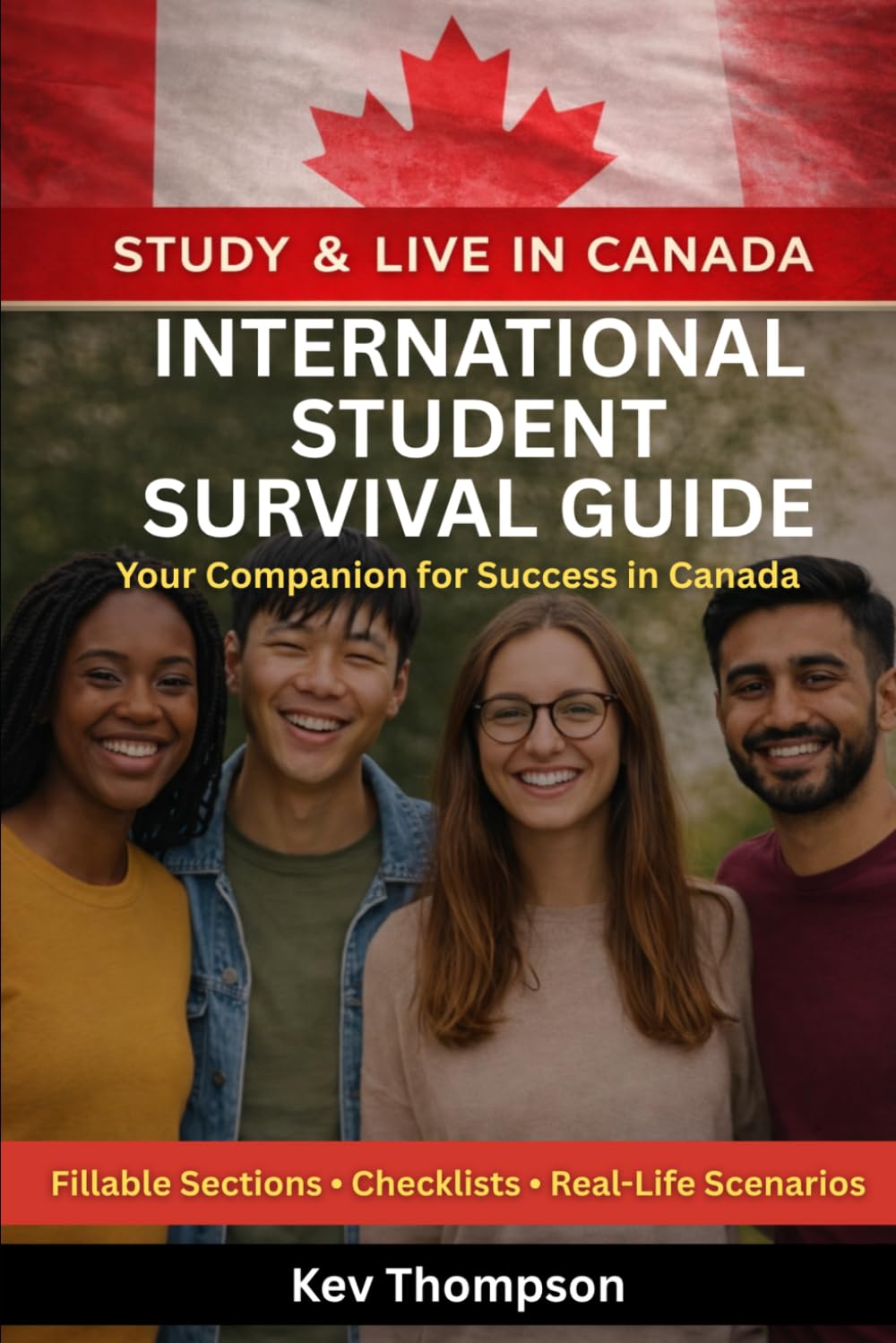 International Student Survival Guide: Living, Studying, and Thriving in Canada