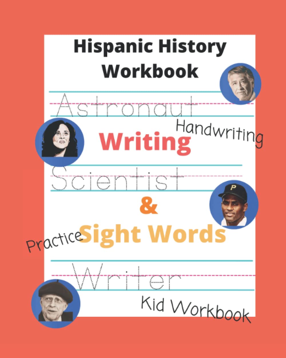 Hispanic History Workbook Alphabet and Sight Words: Letters, figures and names, practice for Reading, Tracing and Handwriting