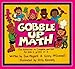 Gobble Up Math: Fun Activities to Complete and Eat for Kids in Grades K-3